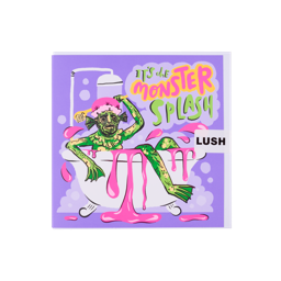 The image shows a square greeting card with a lilac background. A green cartoon monster in a shower cap sits in a bathtub with overflowing pink liquid. Text reads 'IT'S THE MONSTER SPLASH' and 'LUSH'.