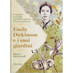 Emily Dickison e i suoi giardini